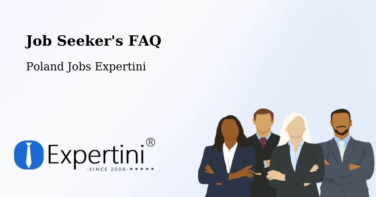 Job Seeker FAQ – Krobia - Poland Jobs Expertini