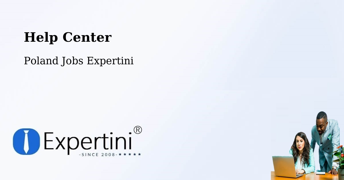 Help Center – Krobia - Poland Jobs Expertini